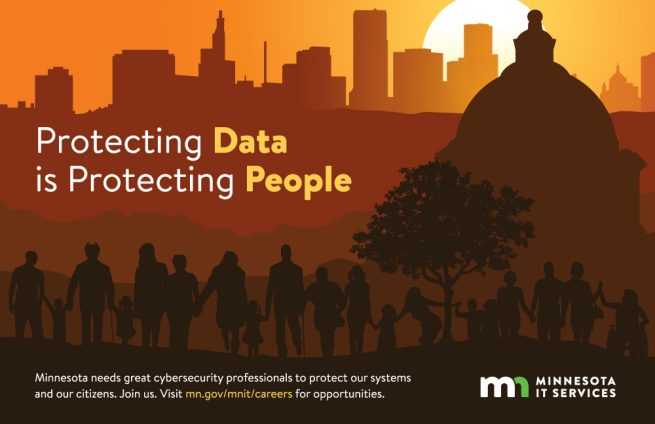 Illustration of people joining hands in front of Minnesota state capitol. The caption of the ad reads Protecting Data is Protecting People. Minnesota IT Services logo.